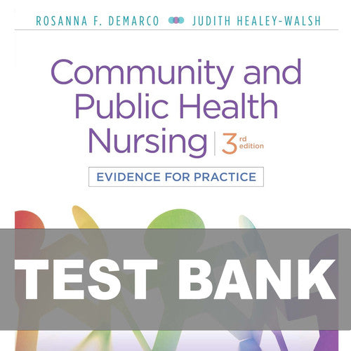 Community and Public Health Nursing Evidence for Practice 3rd Edition TEST BANK