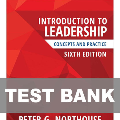 Introduction to Leadership Concepts and Practice 6th Edition TEST BANK