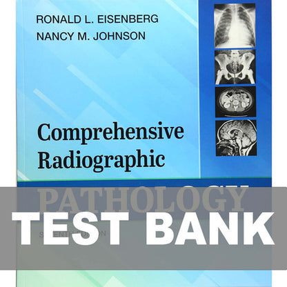 Comprehensive Radiographic Pathology 7th Edition Eisenberg Test Bank