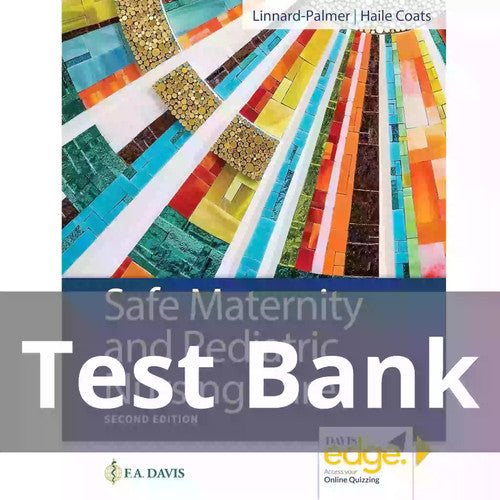 Safe Maternity and Pediatric Nursing Care 2nd Edition TEST BANK