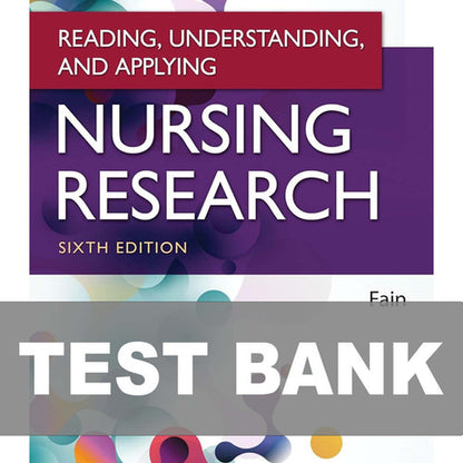 Reading Understanding and Applying Nursing Research 6th Edition TEST BANK