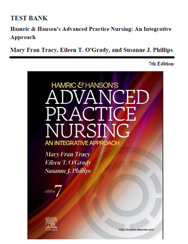 Hamric & Hanson's Advanced Practice Nursing 7th Edition TEST BANK