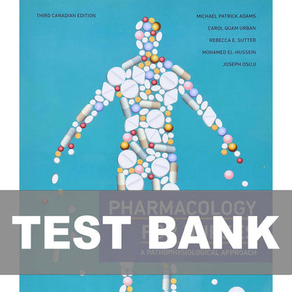 Pharmacology for Nurses Canadian Edition 3rd Edition TEST BANK