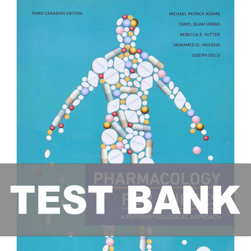 Pharmacology for Nurses Canadian Edition 3rd Edition TEST BANK
