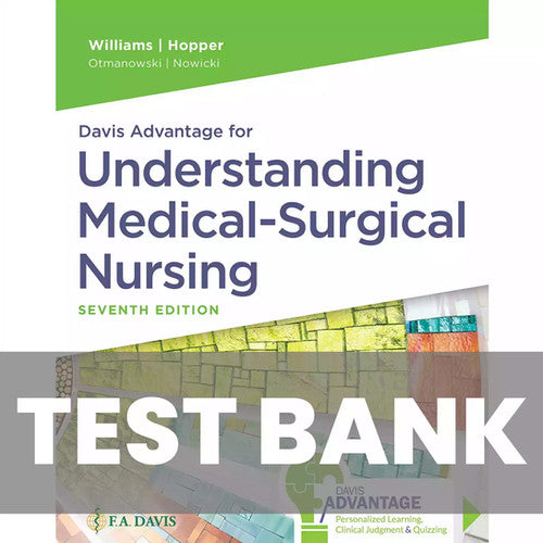 Understanding Medical Surgical Nursing 7th Edition Williams Test Bank