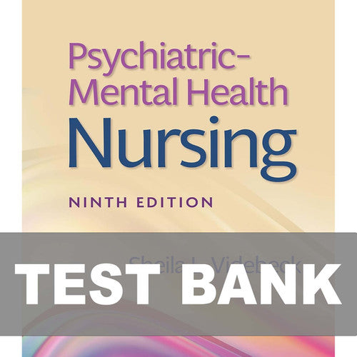 Psychiatric Mental Health Nursing 9th Edition TEST BANK 9781975184773