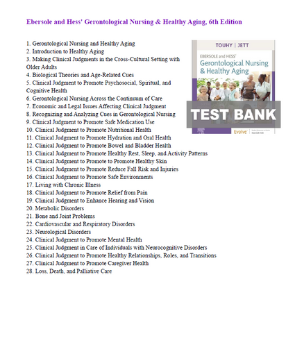 Gerontological Nursing and Healthy Aging 6th Edition Ebersole TEST BANK