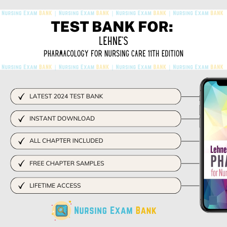 Lehne's Pharmacology for Nursing Care 11th Edition TESTBANK