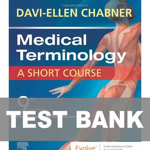 Medical Terminology A Short Course 9th Edition TEST BANK