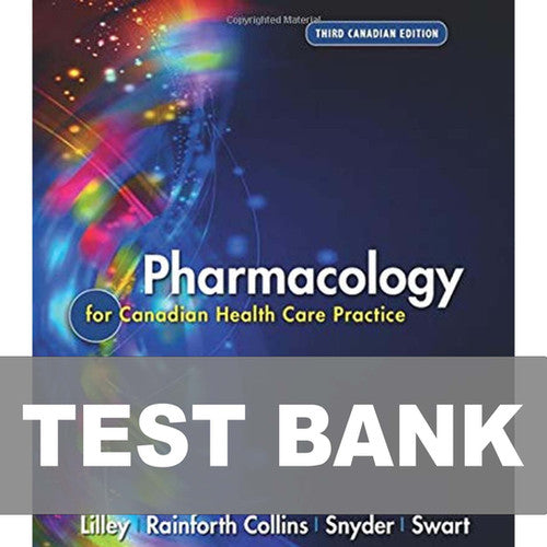 Pharmacology for Canadian Health Care Practice 3rd Edition TEST BANK