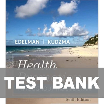 Health Promotion Throughout the Life Span 10th Edition TEST BANK