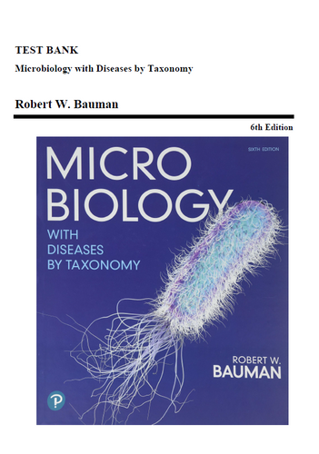 Microbiology with Diseases by Taxonomy 6th Edition TEST BANK