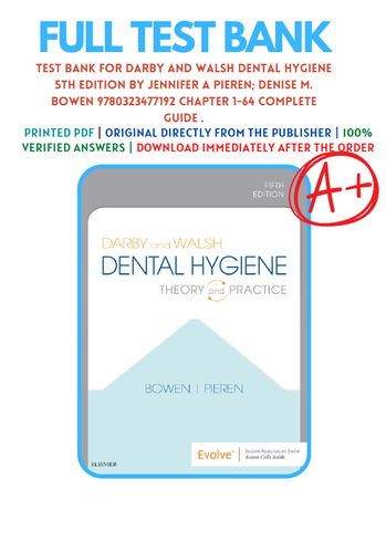 Darby and Walsh's Dental Hygiene: Theory and Practice 5th Edition Test Bank