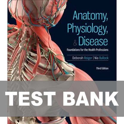 Anatomy Physiology and Disease 3rd Edition TEST BANK 9781264130153