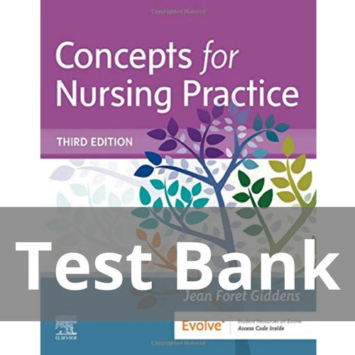 Concepts For Nursing Practice 3rd Edition TEST BANK