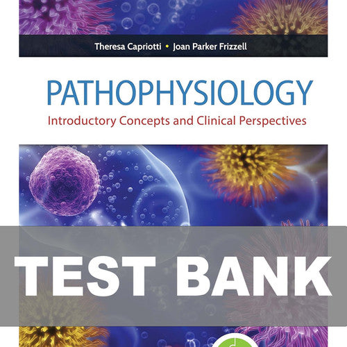 Pathophysiology Introductory Concepts and Clinical Perspectives TEST BANK