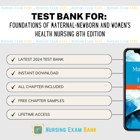 Foundations of Maternal Newborn and Women's Health Nursing 8th Edition Test Bank