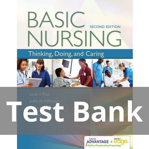 Basic Nursing Thinking Doing and Caring 2nd Edition TEST BANK