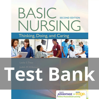 Basic Nursing Thinking Doing and Caring 2nd Edition TEST BANK
