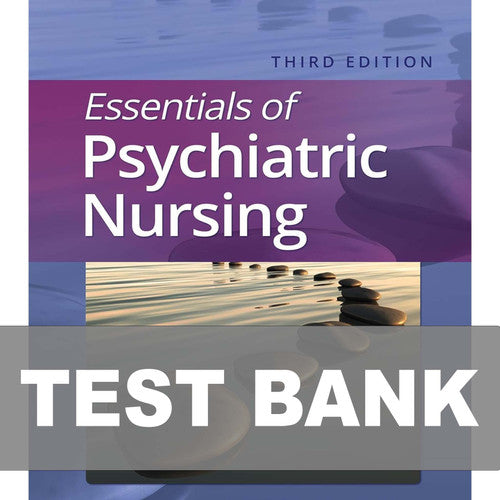 Essentials of Psychiatric Nursing 3rd Edition Boyd TEST BANK