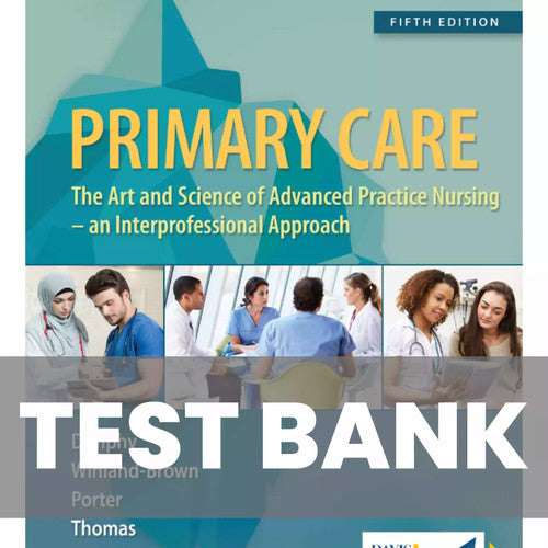 Primary Care Art and Science of Advanced Practice Nursing 5th Edition TEST BANK