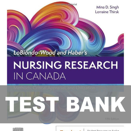 LoBiondo-Wood and Haber's Nursing Research in Canada 5th Edition TEST BANK
