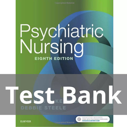 Psychiatric Nursing 8th Edition Keltner TEST BANK