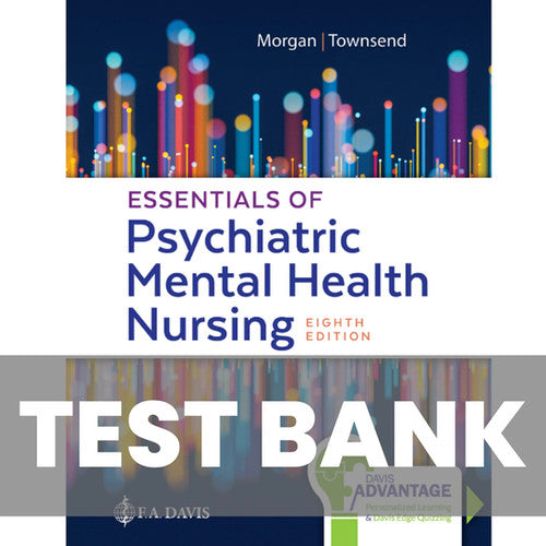Essentials of Psychiatric Mental Health Nursing 8th Edition Townsend TEST BANK