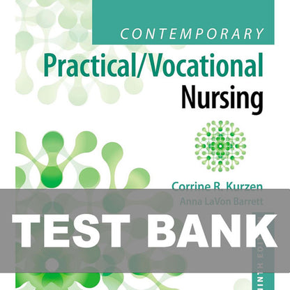 Contemporary Practical Vocational Nursing 9th Edition Test Bank
