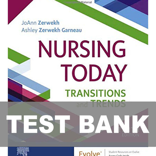 Nursing Today Transition and Trends 10th Edition TEST BANK