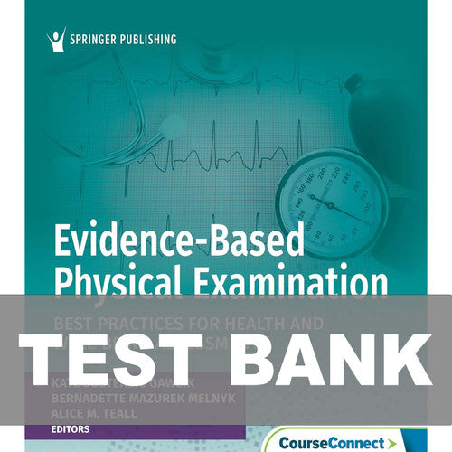Evidence Based Physical Examination 2nd Edition TEST BANK 9780826155313