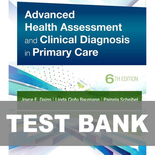 Advanced Health Assessment and Clinical Diagnosis in Primary Care 6th Edition