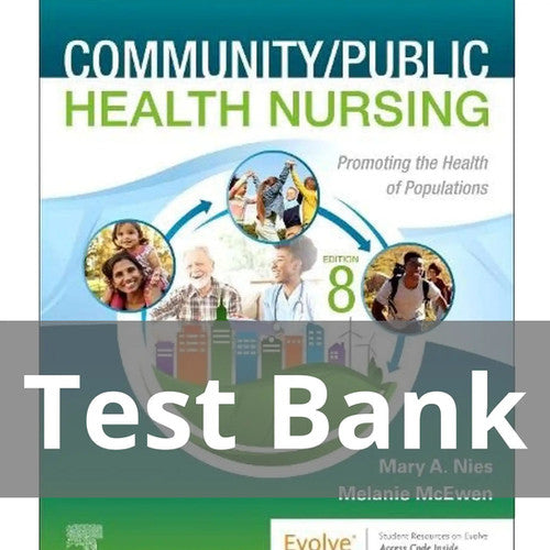 Community Public Health Nursing 8th Edition Nies Melanie McEwen TEST BANK