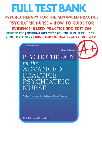 Psychotherapy for the Advanced Practice Psychiatric Nurse 3rd Edition Test Bank