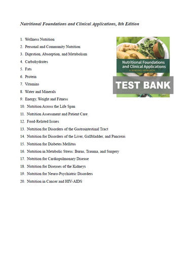 Nutritional Foundations and Clinical Applications 8th Edition Test Bank