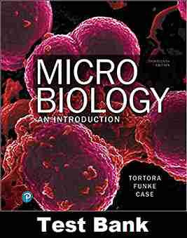 Microbiology An Introduction 13th Edition Tortora TEST BANK