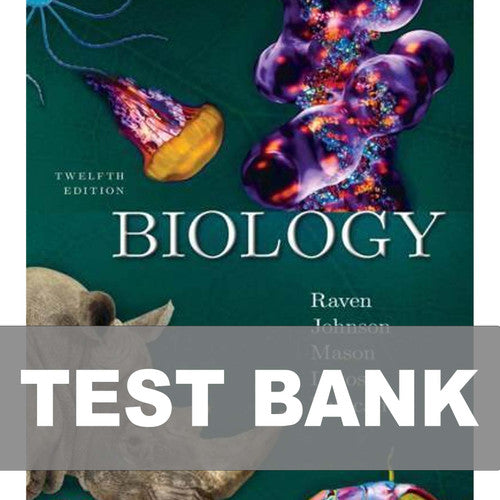 Biology 12th Edition Raven TEST BANK