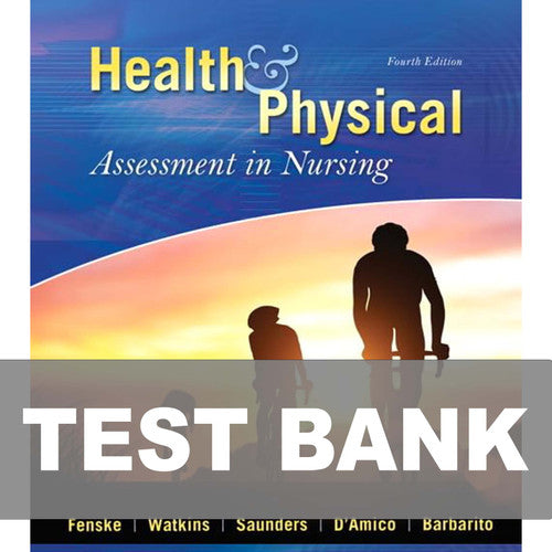 Health and Physical Assessment In Nursing 4th Edition TEST BANK