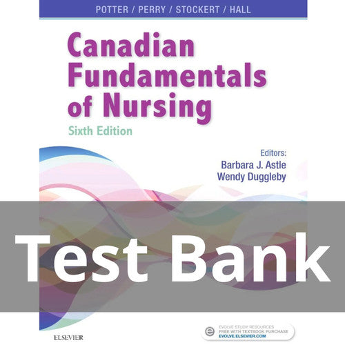 Canadian Fundamentals of Nursing 6th Edition Potter TEST BANK