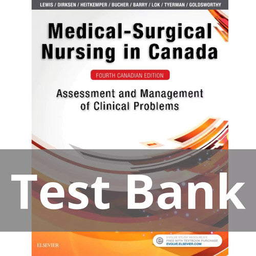 Lewis Medical-Surgical Nursing in Canada 4th Edition TEST BANK