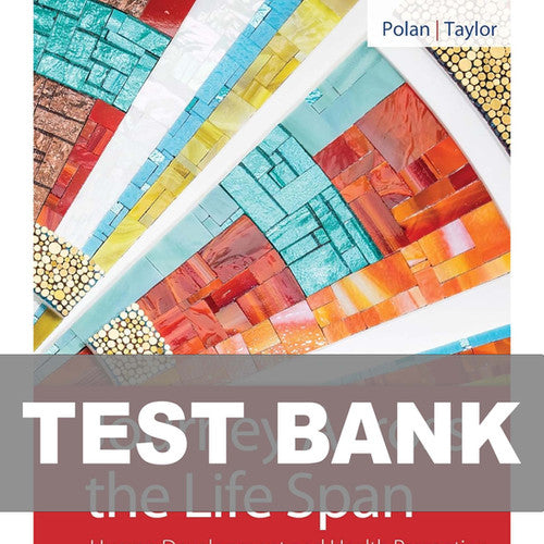 Journey Across the Life Span 6th Edition TEST BANK
