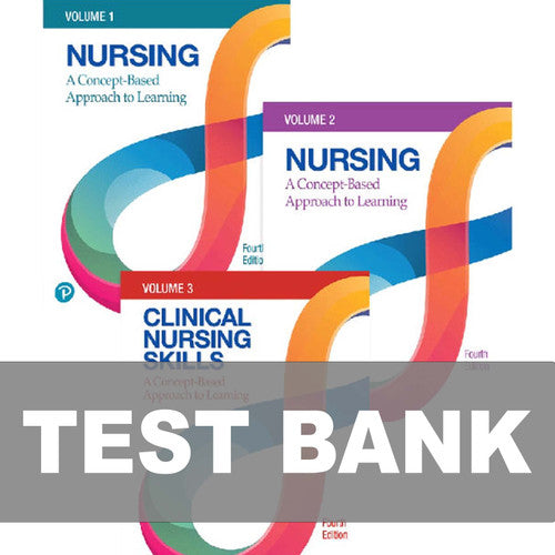 Nursing A Concept-Based Approach to Learning, Volume I, II & III, 4th Edition TB
