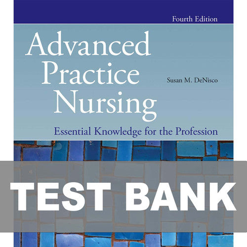 Advanced Practice Nursing Essential Knowledge for the Profession 4th Edition TB
