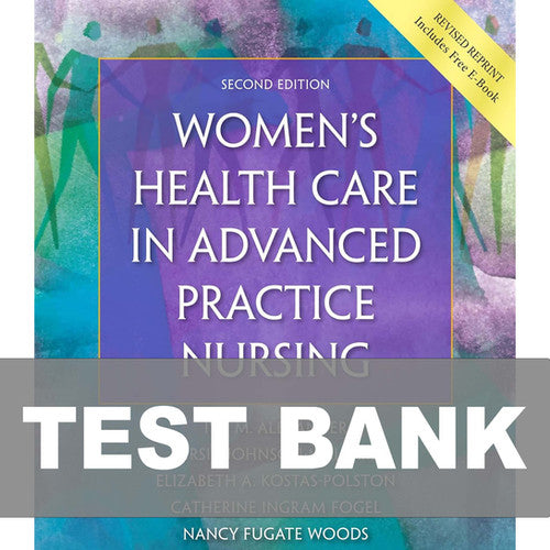 Women's Health Care in Advanced Practice Nursing 2nd Edition Test Bank