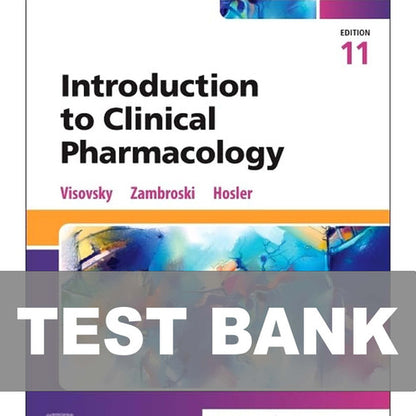 Introduction to Clinical Pharmacology 11th Edition TEST BANK